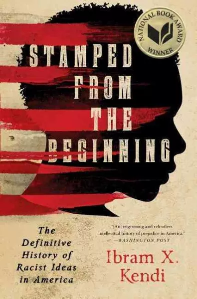 Book cover for 'Stamped from the Beginning: The Definitive History of Racist Ideas in America' by Ibram X. Kendi. Features a