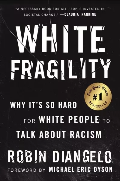 Book cover for "White Fragility: Why It's So Hard for White People to Talk About Racism" by Robin DiAngelo.