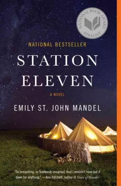 Book cover for Station Eleven by Emily St. John Mandel, featuring tents under a starry sky.