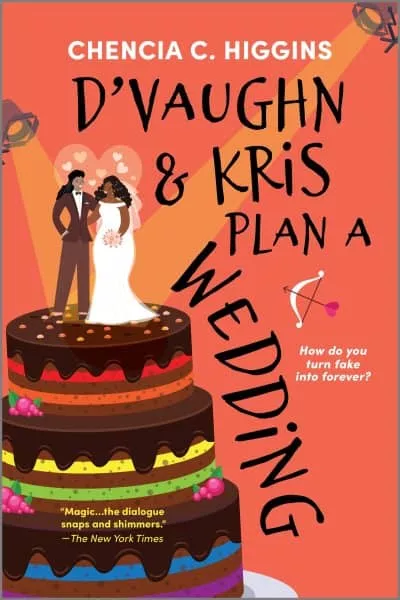 Book cover for "D'Vaughn & Kris Plan a Wedding" by Chencia C. Higgins, featuring a wedding cake and a couple.