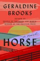 Book cover for "Horse" by Geraldine Brooks, featuring a sunset over rolling hills and a fence.